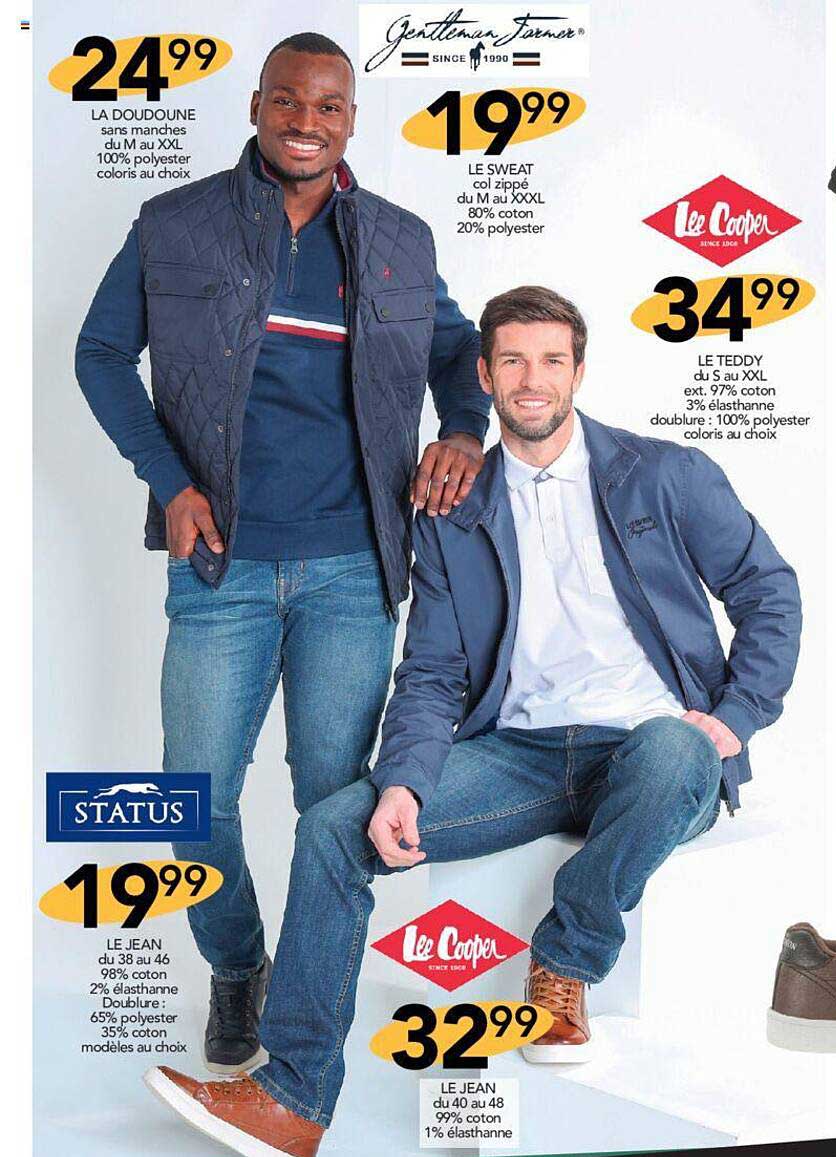 la doudoune, le jean status, le jean lee cooper, le sweat , le teddy lee cooper