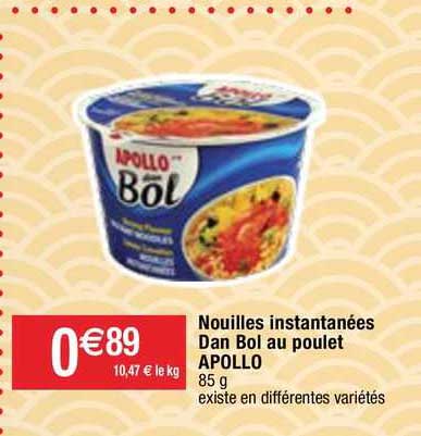 nouilles instantanées dan bol au poulet apollo