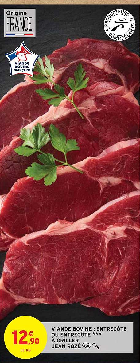 viande bovine : entrecôte ou entrecôte***à griller jean rozé