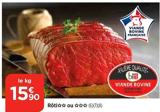 Viande Bovine : Rôti** Ou ***