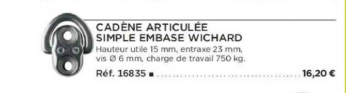 cadène articulée simple embase wichard