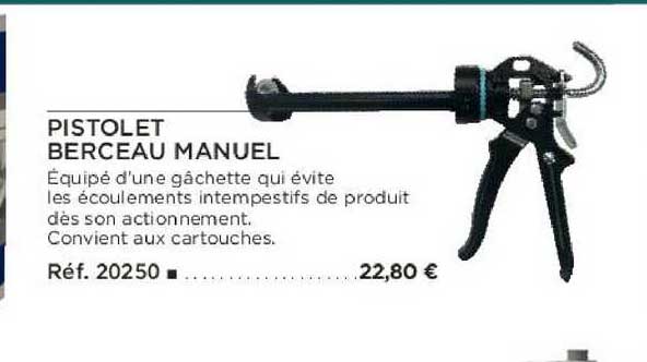 pistolet berceau manuel