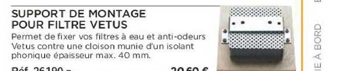 support de montage pour filtre vetus