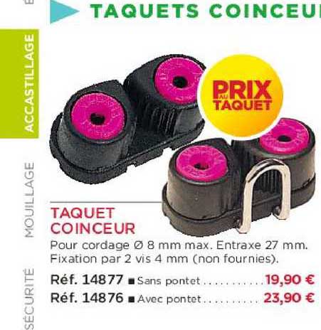 taquet coinceur