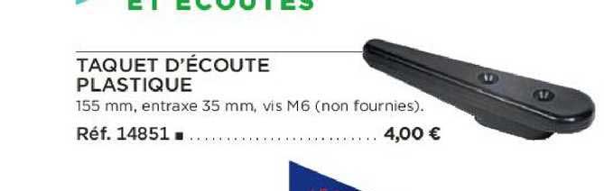 taquet d'écoute plastique