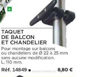 taquet de balcon et chandelier