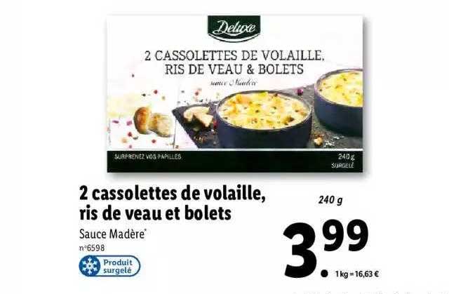 2 cassolettes de volaille, ris de veau et bolets deluxe