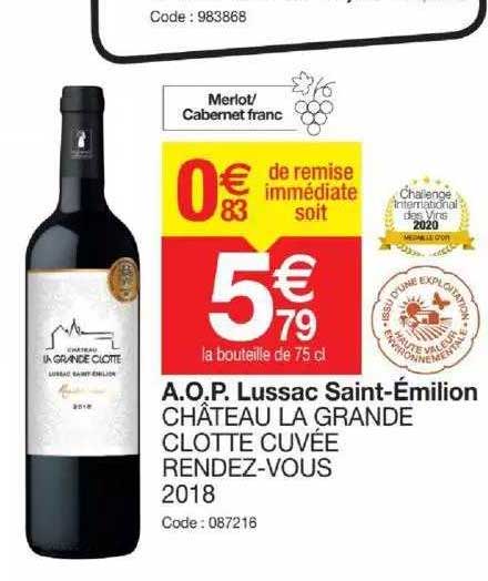 a.o.p. lussac saint-émilion château la grand clotte cuvée rendez-vous 2018