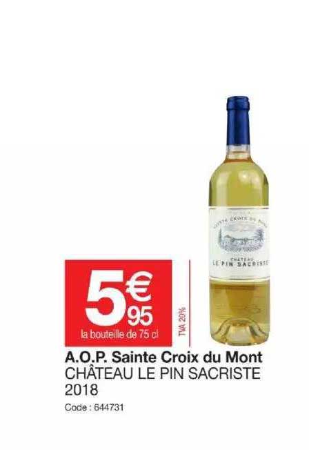 a.o.p. sainte croix du mont château le pin sacriste 2018