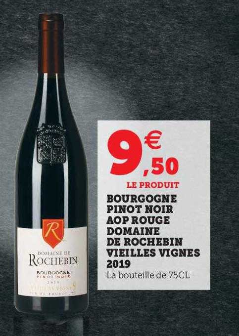 bourgogne pinot rouge domaine de rochebin vieilles vignes 2019