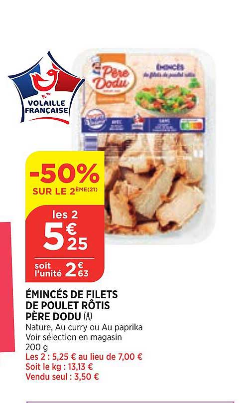 émincés de filets de poulet rôtis père dodu