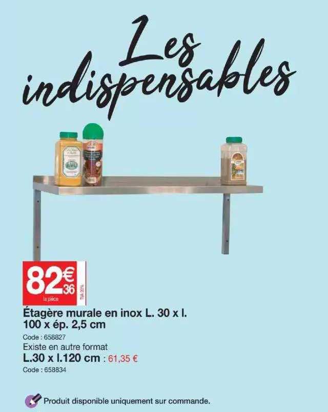 étagère murale en inox l. 30 x l. 100 x ép. 2,5 cm , l. 30 x l. 120 cm