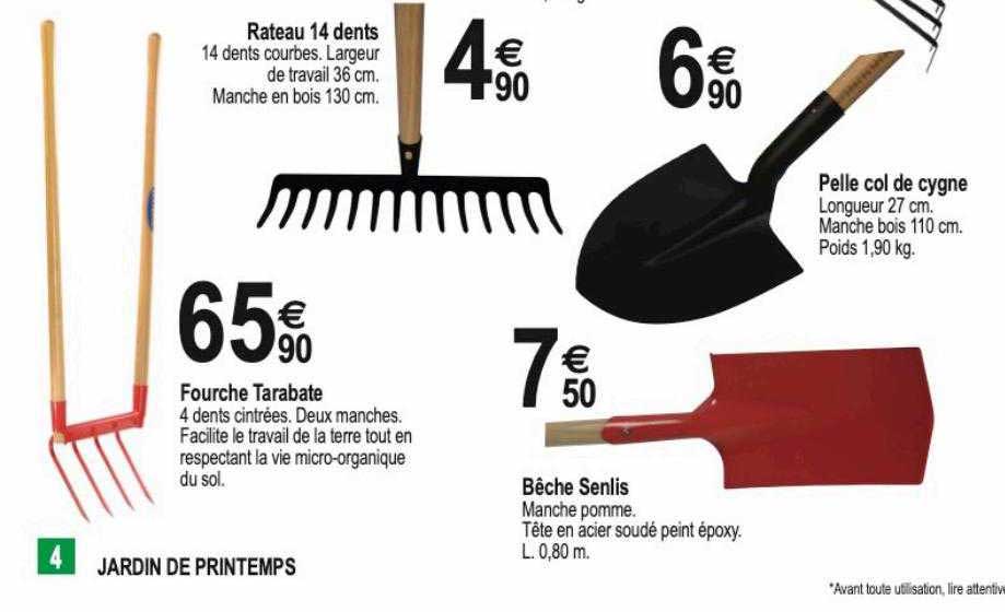 fourche tarabate, bêche senlis, râteau 14 dents, pelle col de cygne