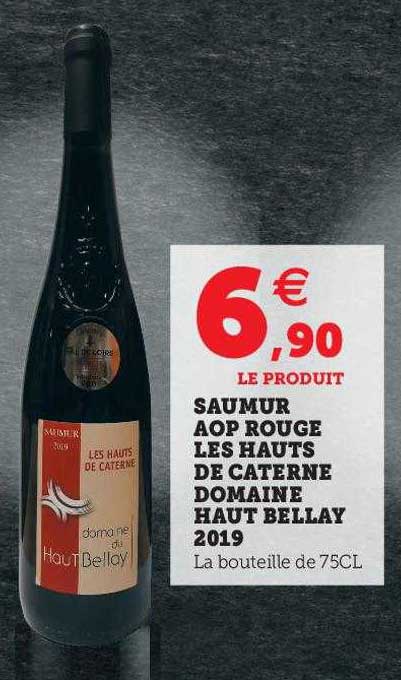 Saumur Aop Rouge Les Hauts De Caterne Domaine Haut Bellay 2019
