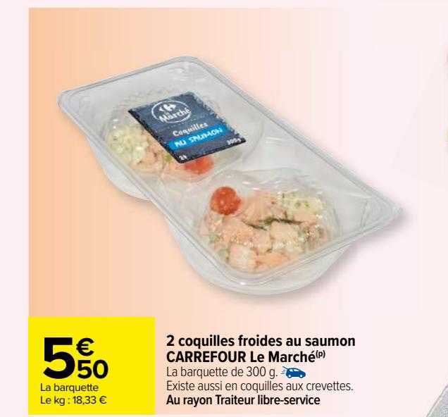 2 coquilles froides au saumon carrefour le marché