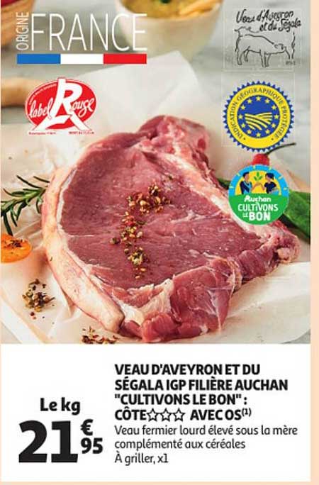 veau d'aveyron et du ségala igp filière auchan "cultivons le bon" : côte***avec os
