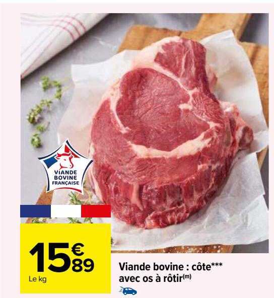 Viande Bovine : Côte***avec Os à Rôtir