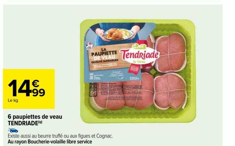 6 Paupiettes De Veau Tendriade