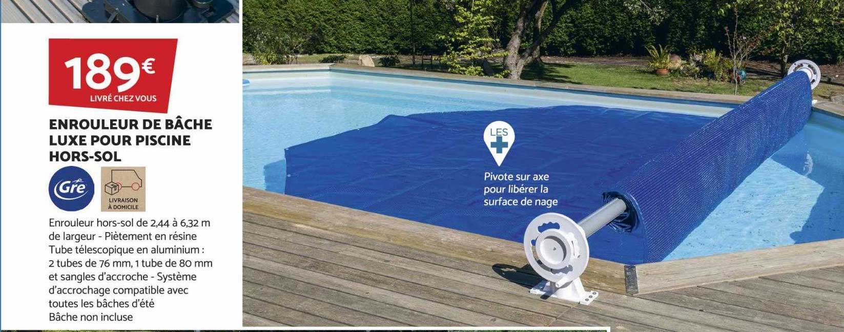 enrouleur de bâche luxe pour piscine hors-sol gré