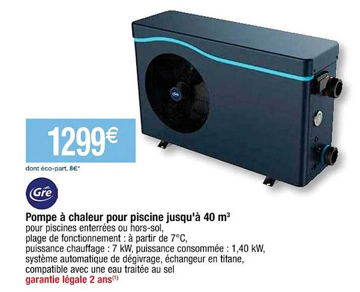 pompe à chaleur pour piscine jusqu'à 40 m³ gré