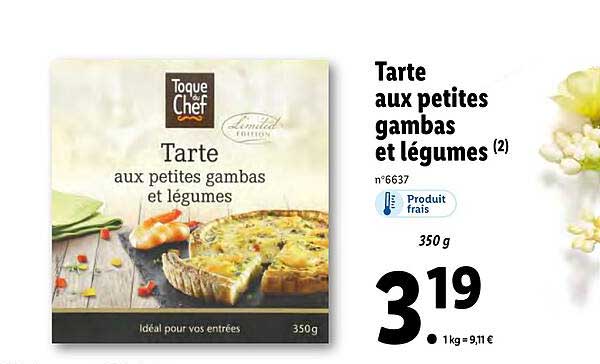 tarte aux petites gambas et légumes toque du chef