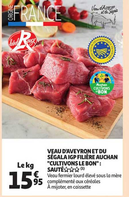 veau d'aveyron et du ségala igp filière auchan "cultivons le bon" : sauté***