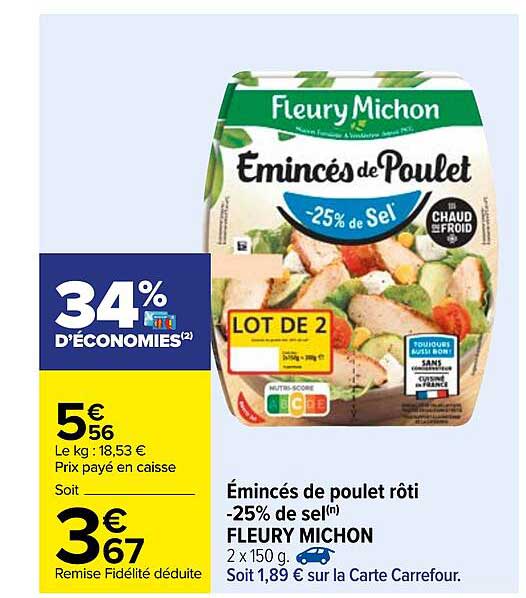 émincés de poulet rôti -25% de sel fleury michon