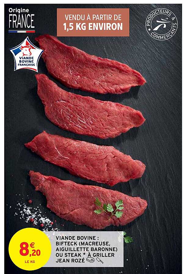 viande bovine : bifteck (macreuse, aiguillette baronne) ou steak à griller jean rozé