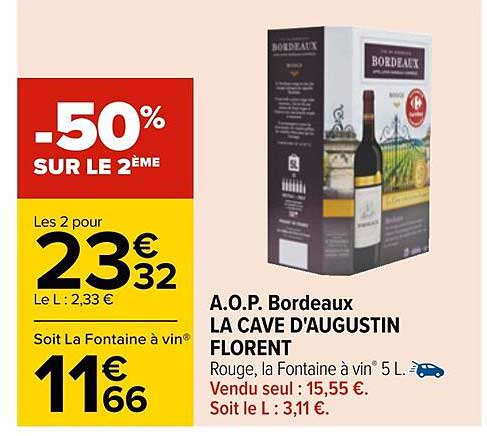 a.o.p. bordeaux la cave d'augustin florent -50% sur le 2ème