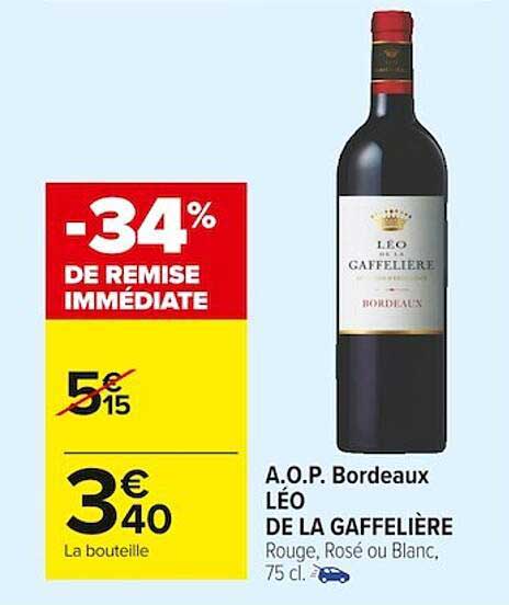 a.o.p. bordeaux léo de la gaffelière -34% de remise immédiate