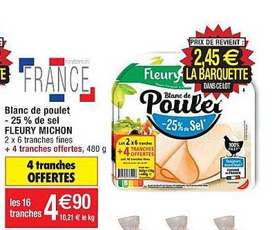 blanc de poulet -25% de sel fleury michon 4 tranches offertes