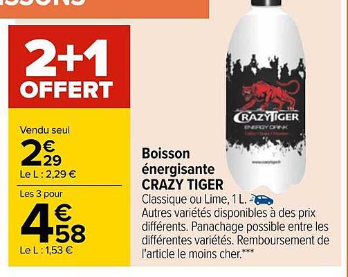 boisson énergisante crazy tiger 2+1 offert