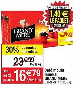 café moulu familial grand mère 30% de remise immédiate