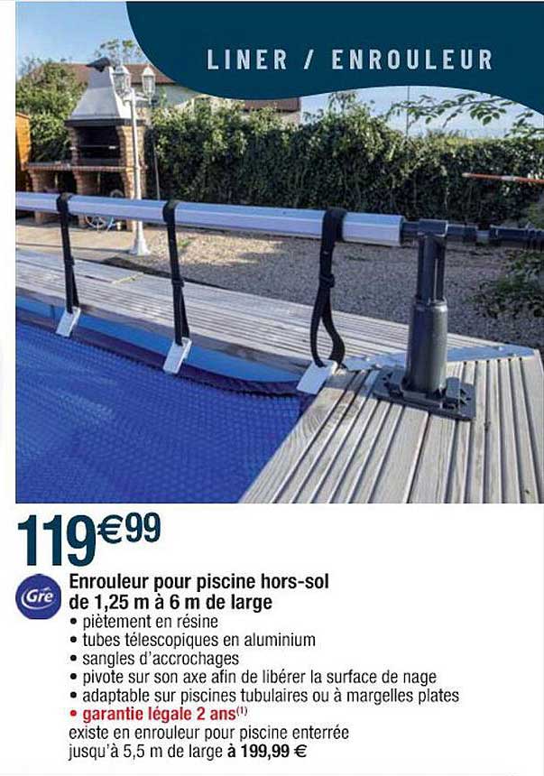 enrouleur pour piscine hors-sol de 1.25 m à 6 m de large gré
