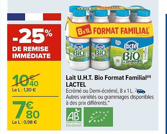 lait u.h.t. bio format familial lactel -25% de remise immédiate