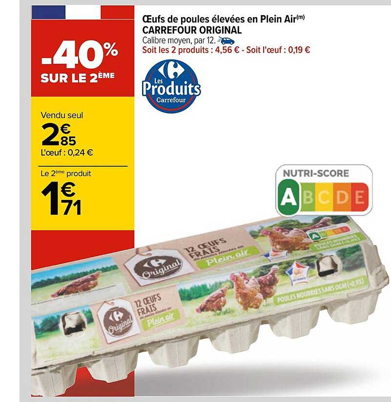œufs de poules élevées de plein air carrefour original -40% sur le 2ème