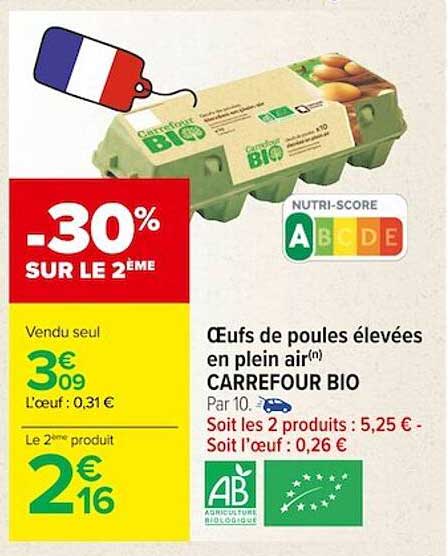 œufs de poules élevées en plein air carrefour bio -30% sur le 2ème