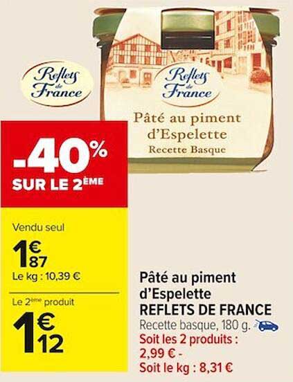 pâté au piment d'espelette reflets de france -40% sur le 2ème