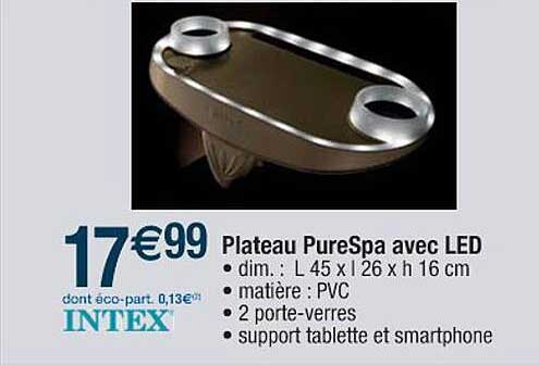 plateau purespa avec led intex