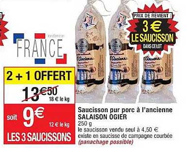 saucisson pur porc à l'ancienne salaison ogier 2+1 offert