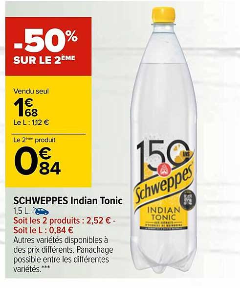 schweppes indian tonic -50% sur le 2ème