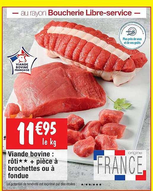 Promo Viande Bovine : Rôti + Pièce à Brochettes Ou à Fondue chez Cora ...