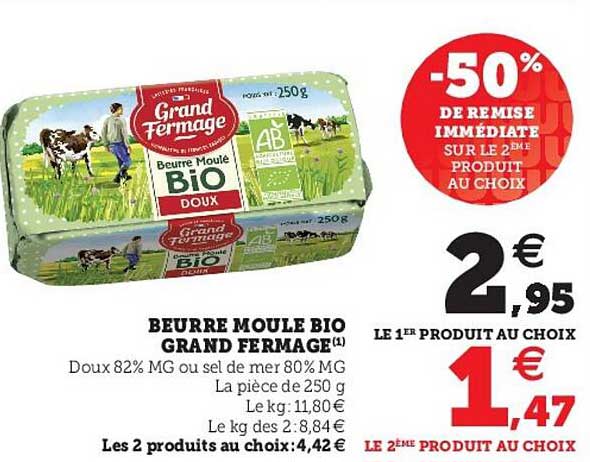 Beurre Moulé Bio Grand Fermage -50% De Remise Immédiate Sur Le 2ème Produit Au Choix