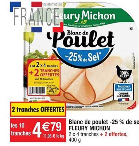 blanc de poulet -25% de se fleury michon 2 tranches offertes