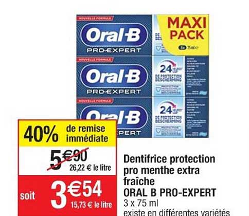 dentifrice protection pro menthe extra fraîche oral b pro-expert 40% de remise immédiate