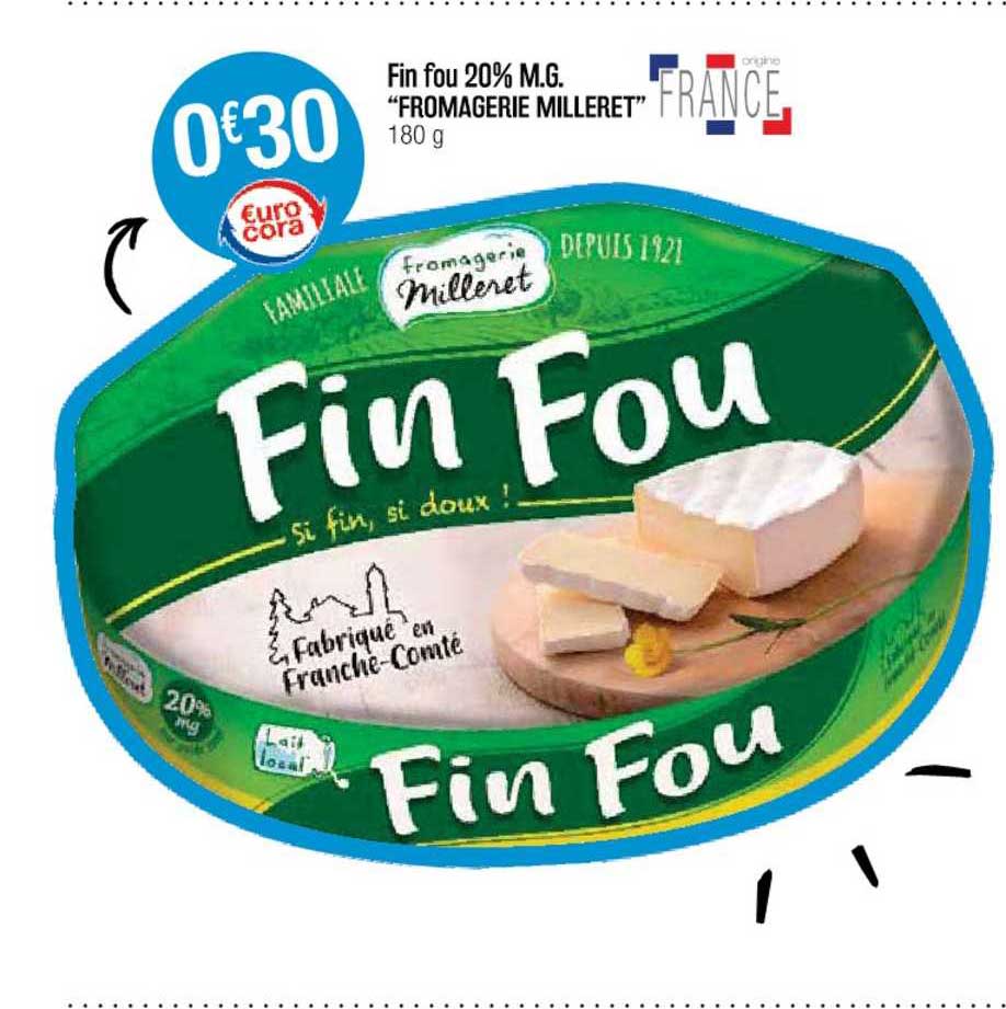 fin fou 20% m.g. "fromagerie milleret"
