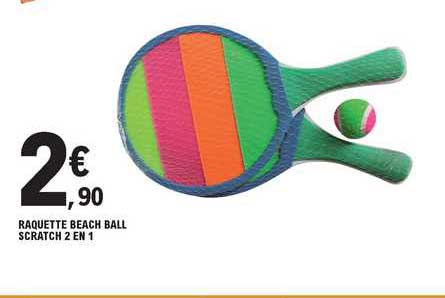 raquette beach ball scratch 2 en 1