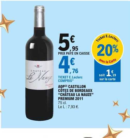 aop castillon côtes de bordeaux "château la nauze" premium 2011