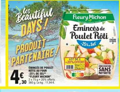 émincés de poulet rôtis au four -25% de sel "fleury michon"