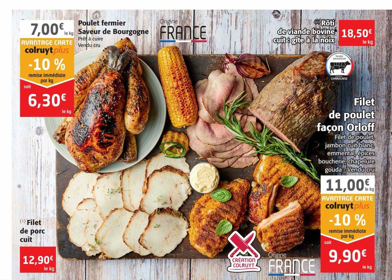 filet de porc cuit, poulet femier saveur de bourgogne, rôti de viande bovine cuit : gîte à la noix, filet de poulet façon orloff